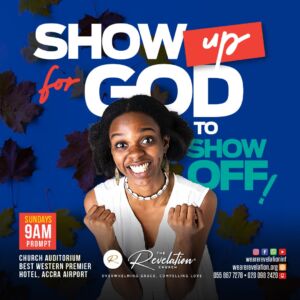 Show up for God to Show Off